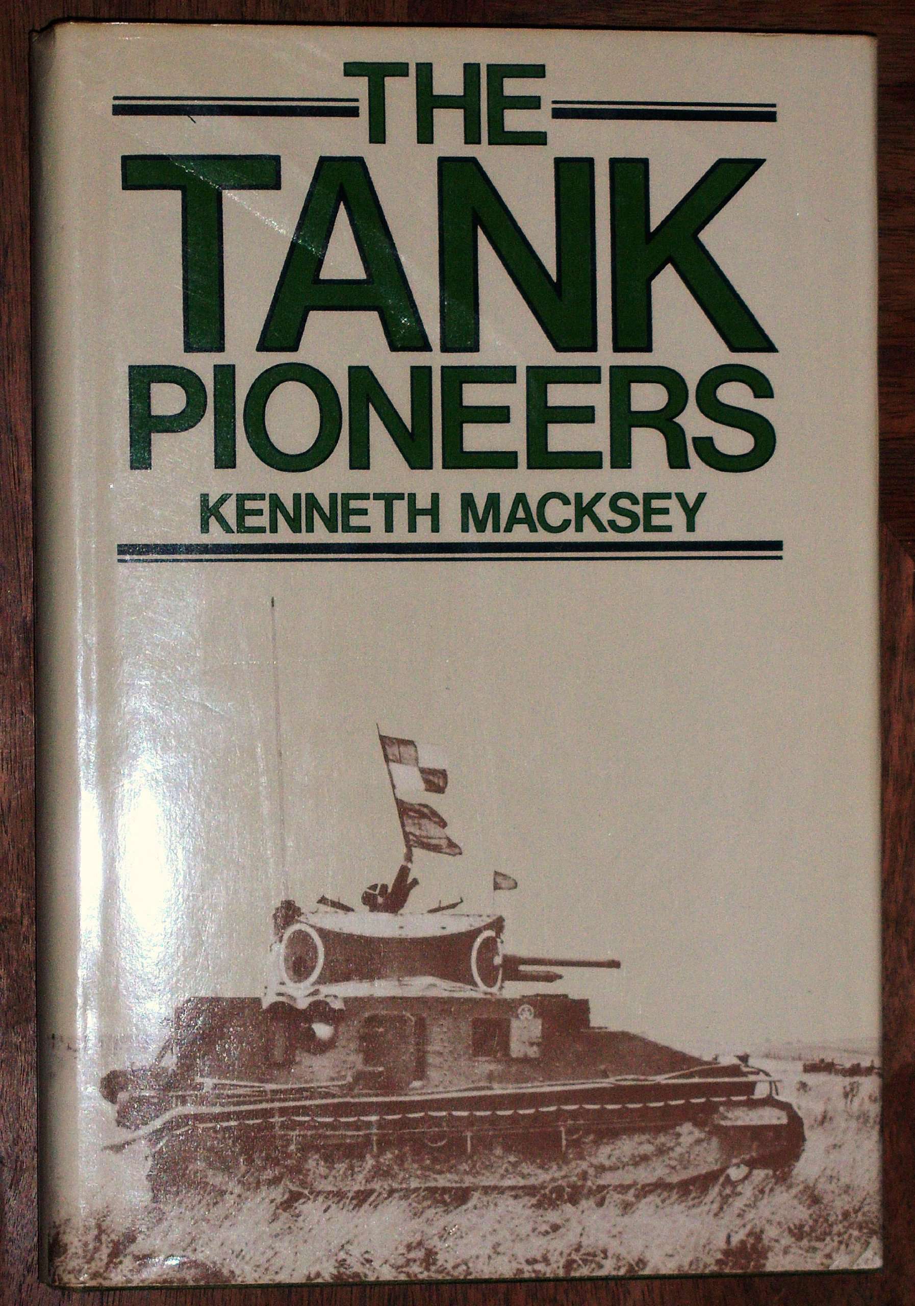 洋書 THE TANK PIONEERS KENNETH MACKSEY Amazon.co.jp: Tank Pioneers : Macksey, Kenneth: 洋書